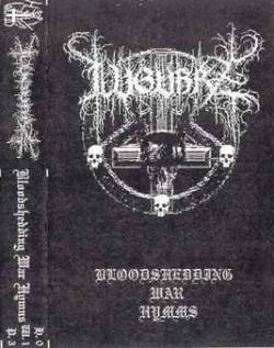 Lugubre (NL) : Bloodshedding War Hymns